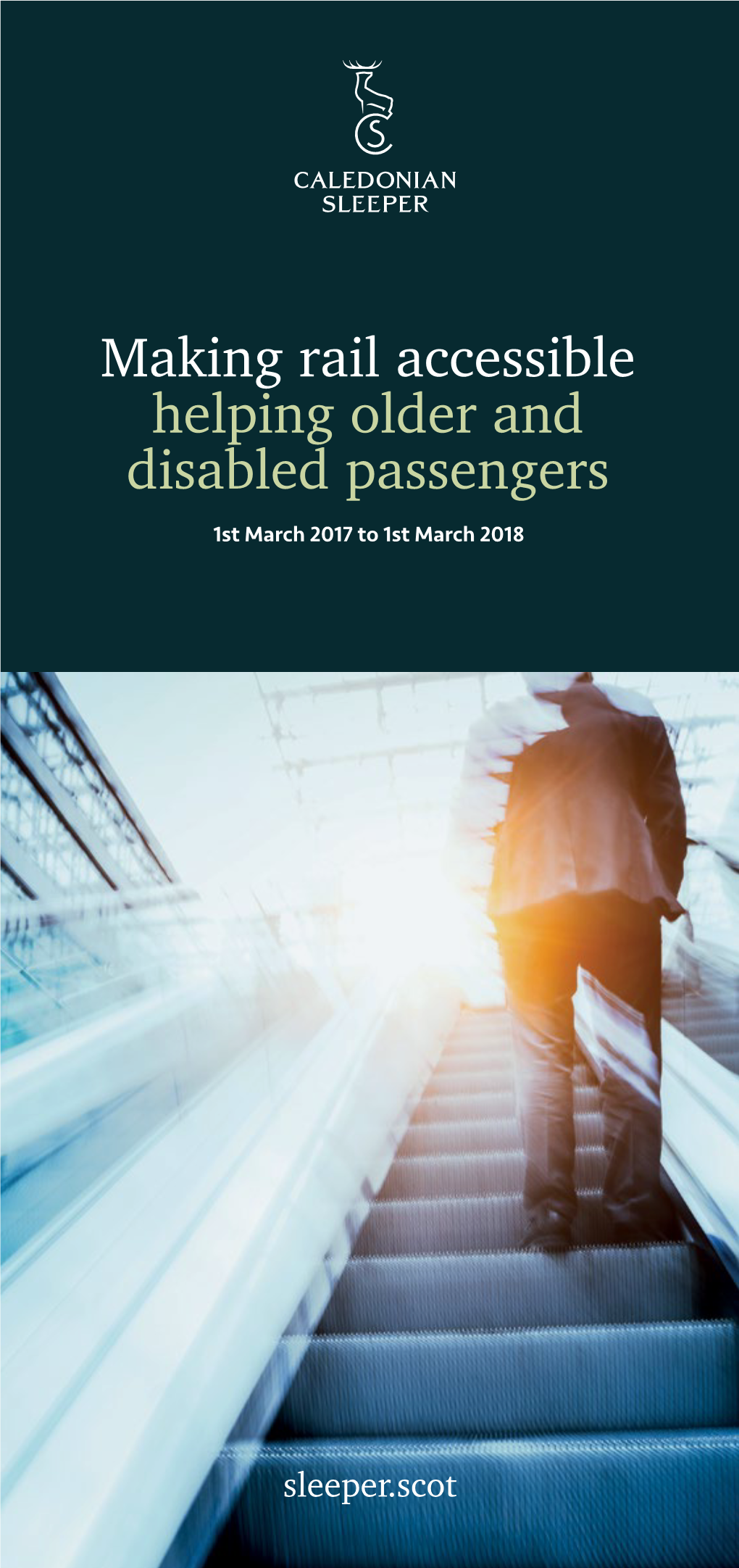 Making Rail Accessible Helping Older and Disabled Passengers 1St March 2017 to 1St March 2018