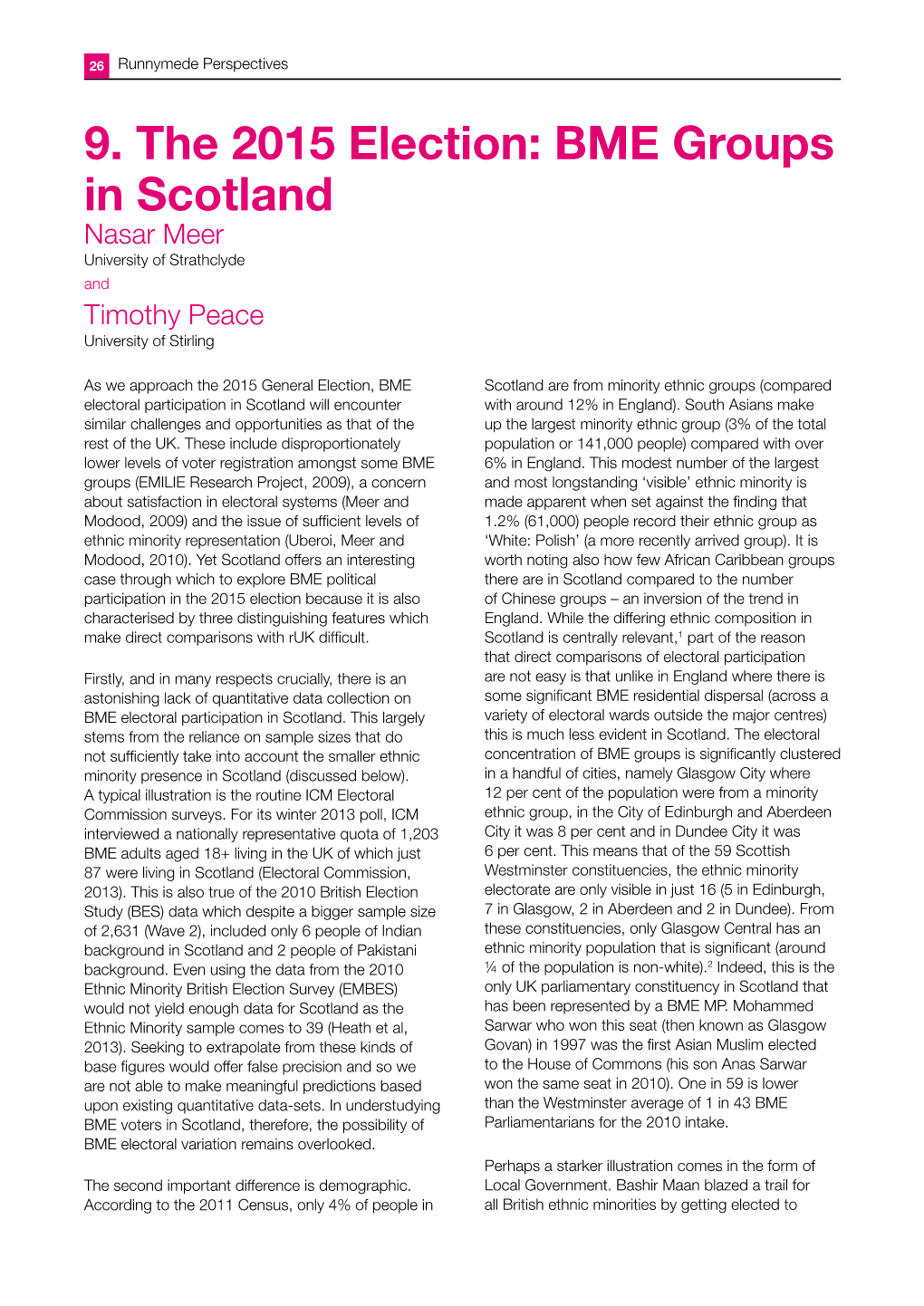 9. the 2015 Election: BME Groups in Scotland Nasar Meer University of Strathclyde and Timothy Peace University of Stirling