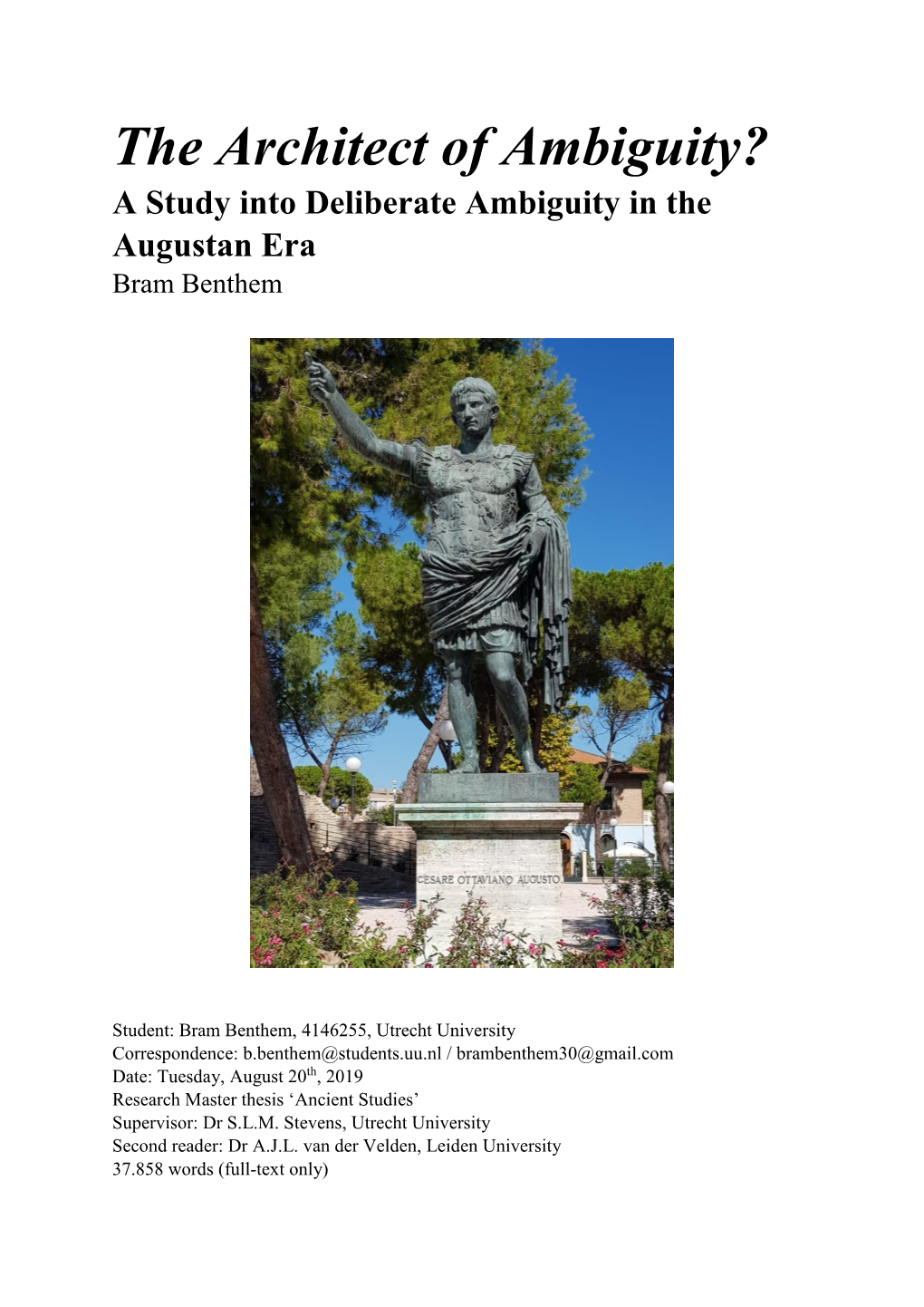 The Architect of Ambiguity? a Study Into Deliberate Ambiguity in the Augustan Era Bram Benthem