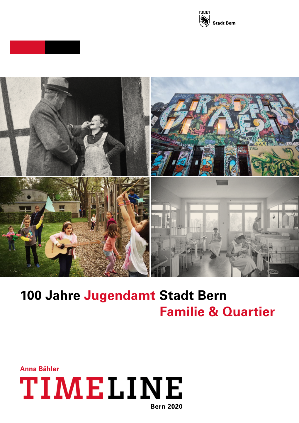 100 Jahre Jugendamt Stadt Bern Familie & Quartier