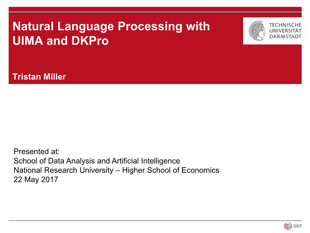 Natural Language Processing with UIMA and Dkpro