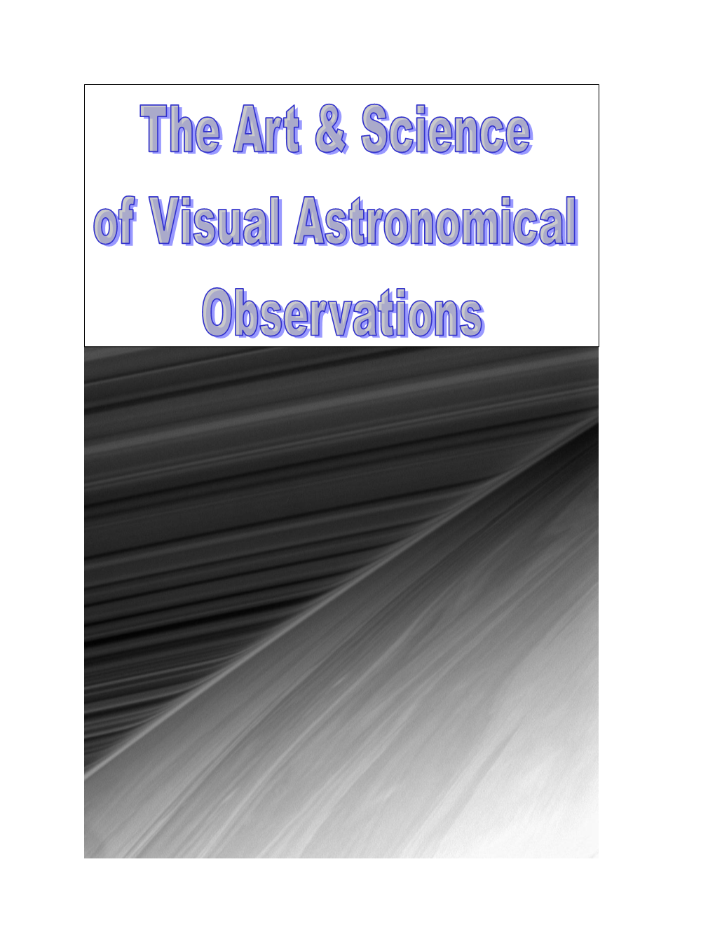 The Art and Science of Visual Astronomy