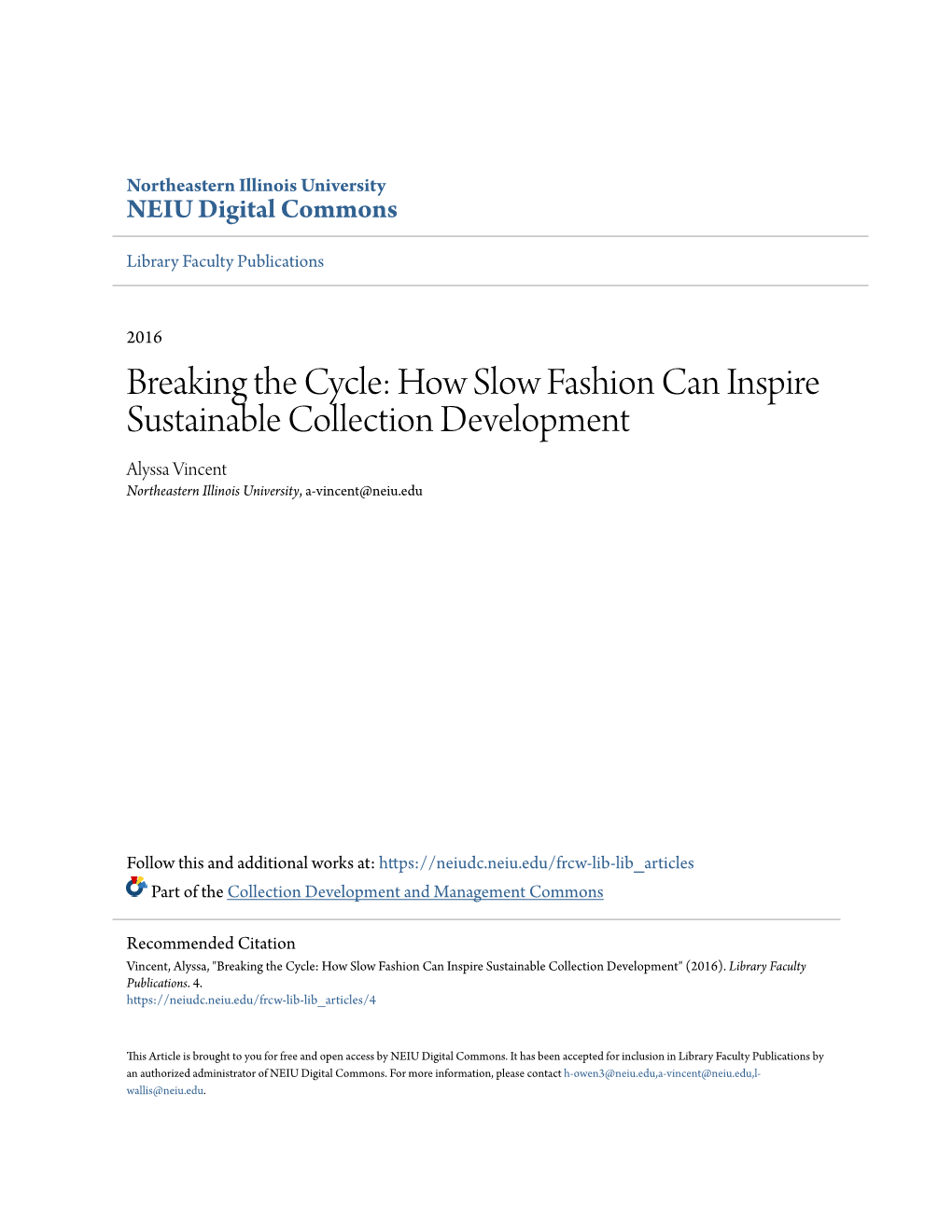 How Slow Fashion Can Inspire Sustainable Collection Development Alyssa Vincent Northeastern Illinois University, A-Vincent@Neiu.Edu