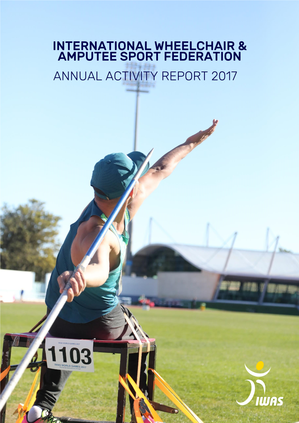 International Wheelchair & Annual Activity Report 2017