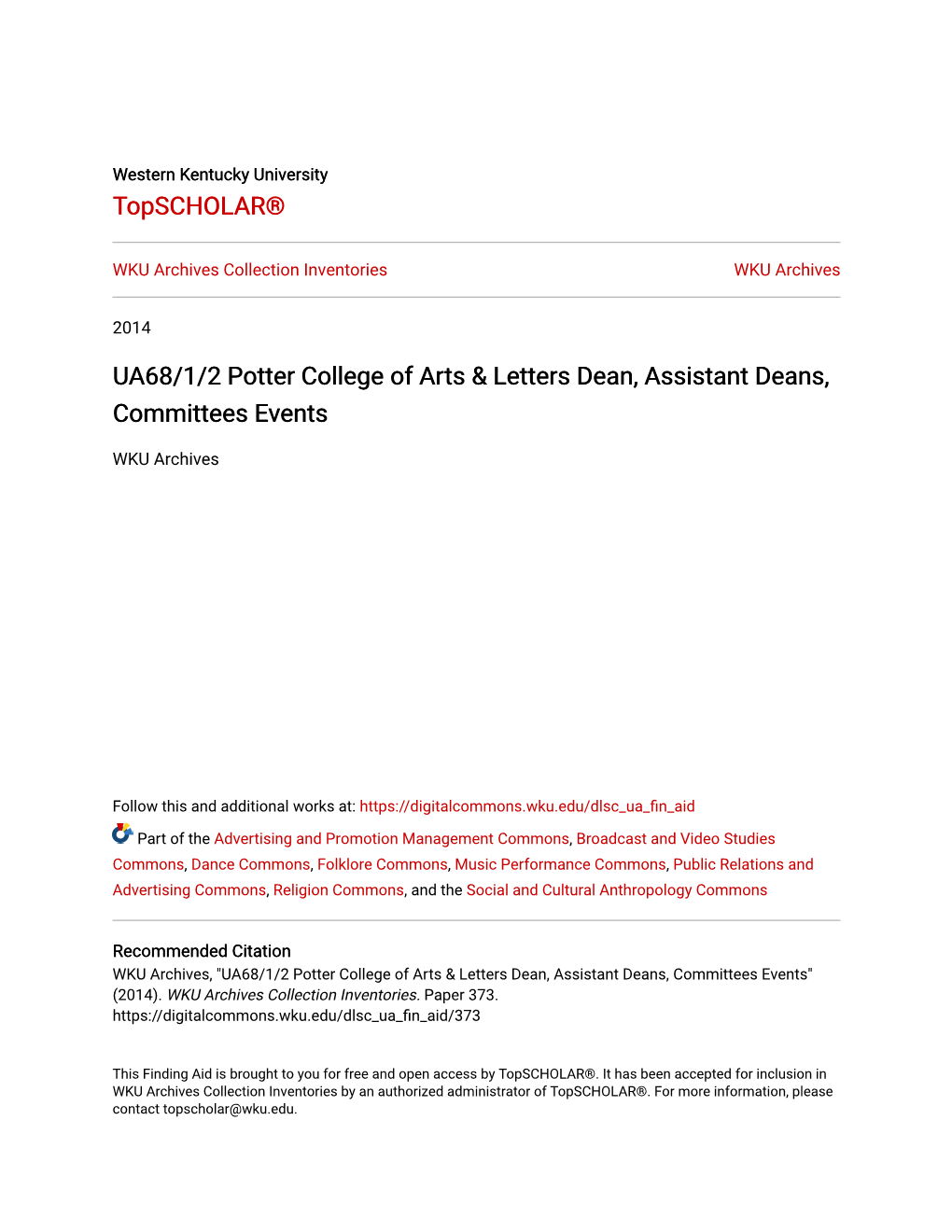UA68/1/2 Potter College of Arts & Letters Dean, Assistant Deans, Committees Events