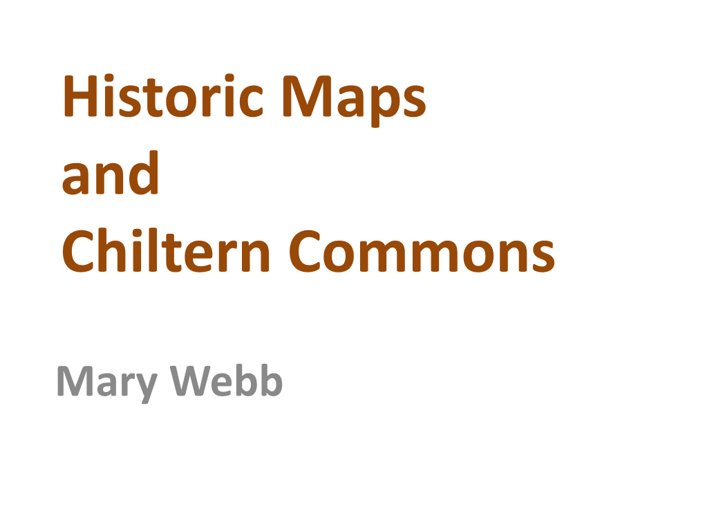 Historic Maps and Chiltern Commons