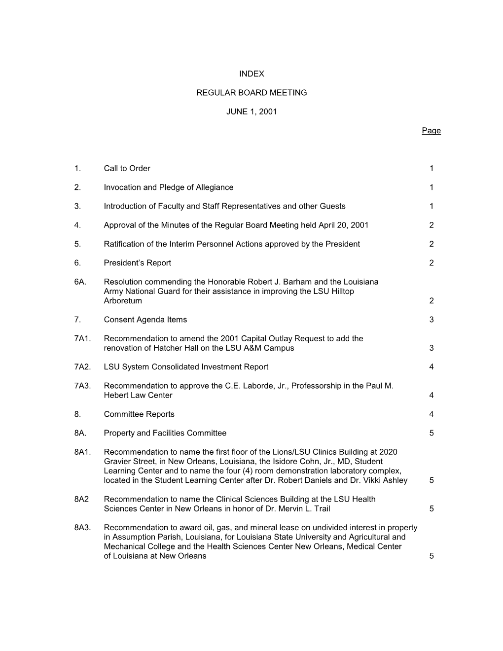 INDEX REGULAR BOARD MEETING JUNE 1, 2001 Page 1. Call to Order 1 2. Invocation and Pledge of Allegiance 1 3. Introduction of Fa