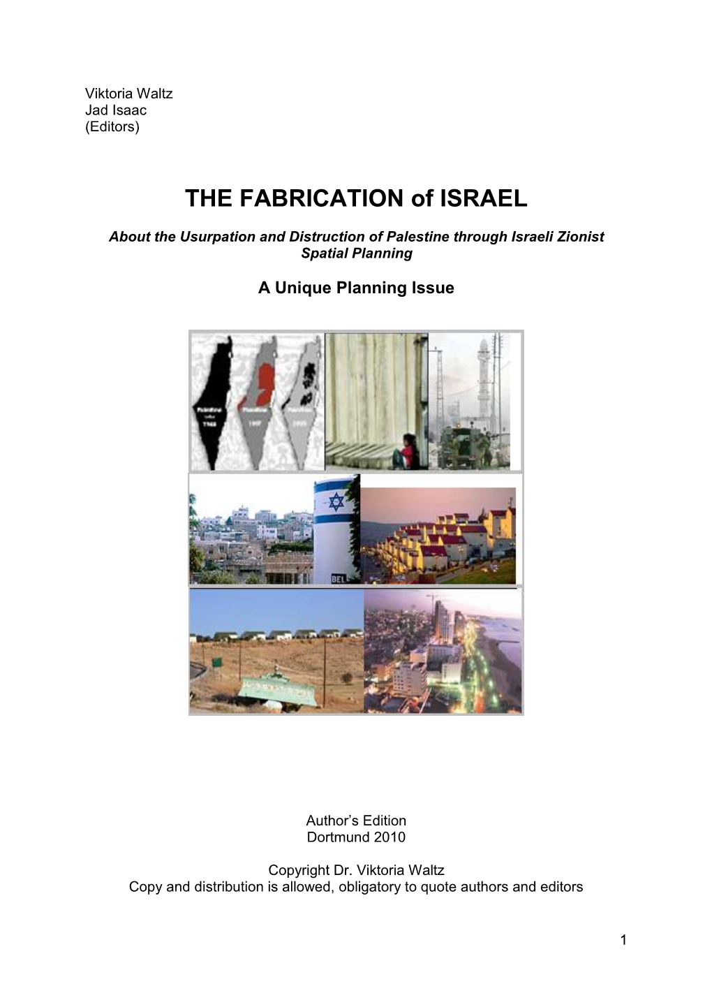 THE FABRICATION of ISRAEL
