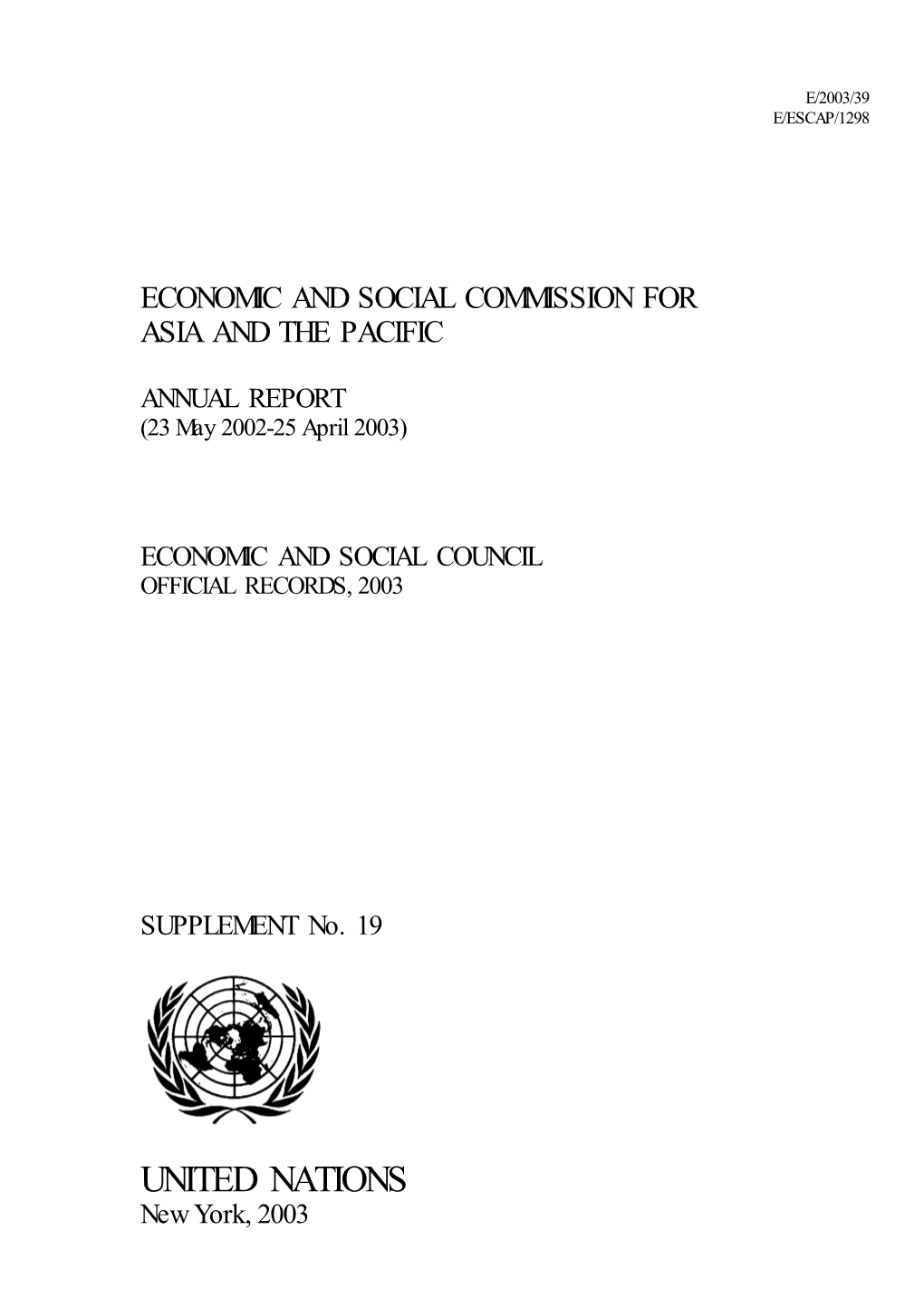UNITED NATIONS New York, 2003