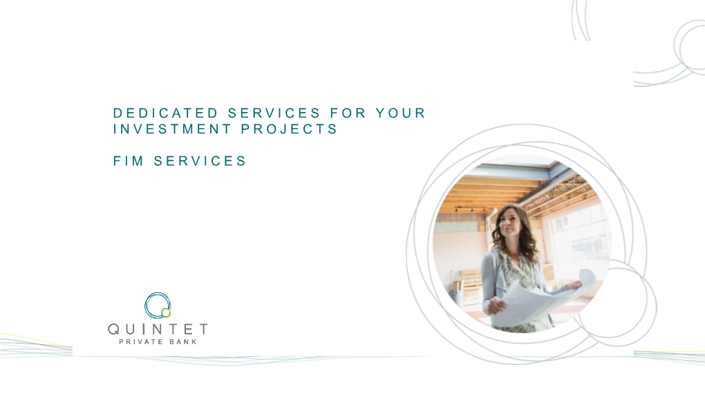 Dedicated Services for Your Investment Projects Fim