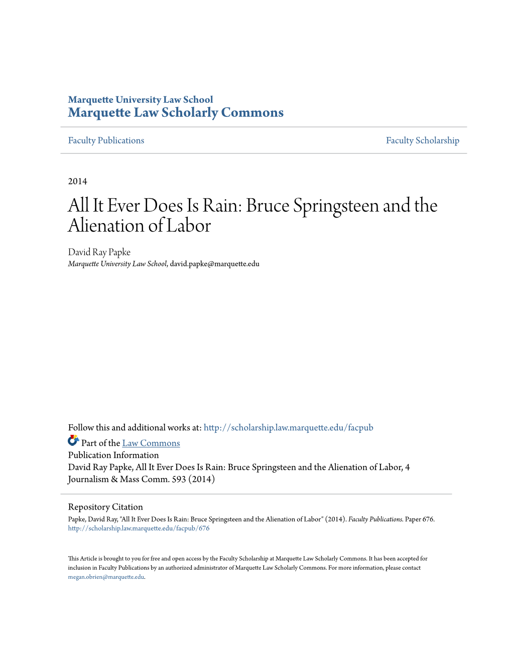 Bruce Springsteen and the Alienation of Labor David Ray Papke Marquette University Law School, David.Papke@Marquette.Edu