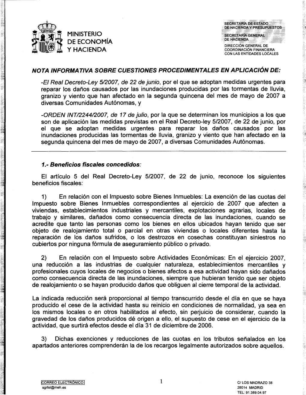 MINISTERIO DE Economía Y HACIENDA 1.- Beneficios Fiscales Concedidos