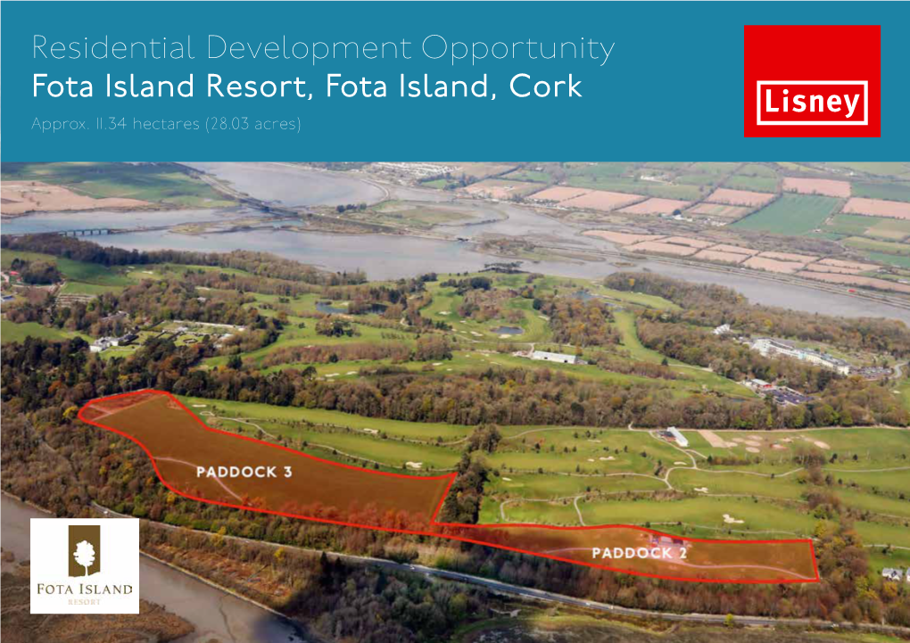 Residential Development Opportunity Fota Island Resort, Fota Island, Cork Approx