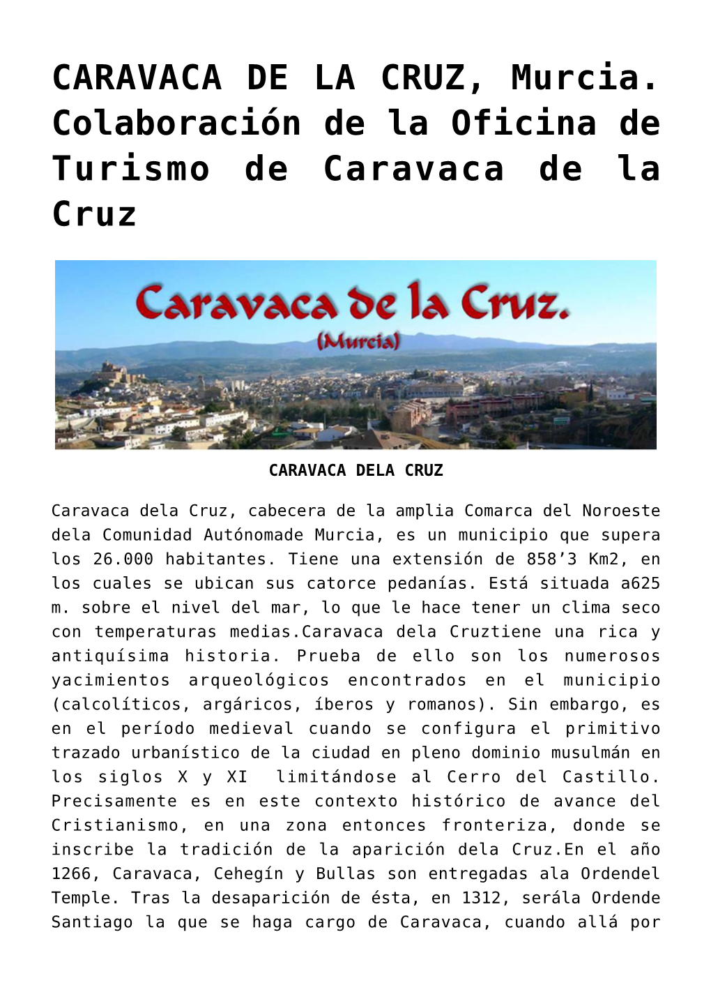 CARAVACA DE LA CRUZ, Murcia. Colaboración De La Oficina De Turismo De Caravaca De La Cruz