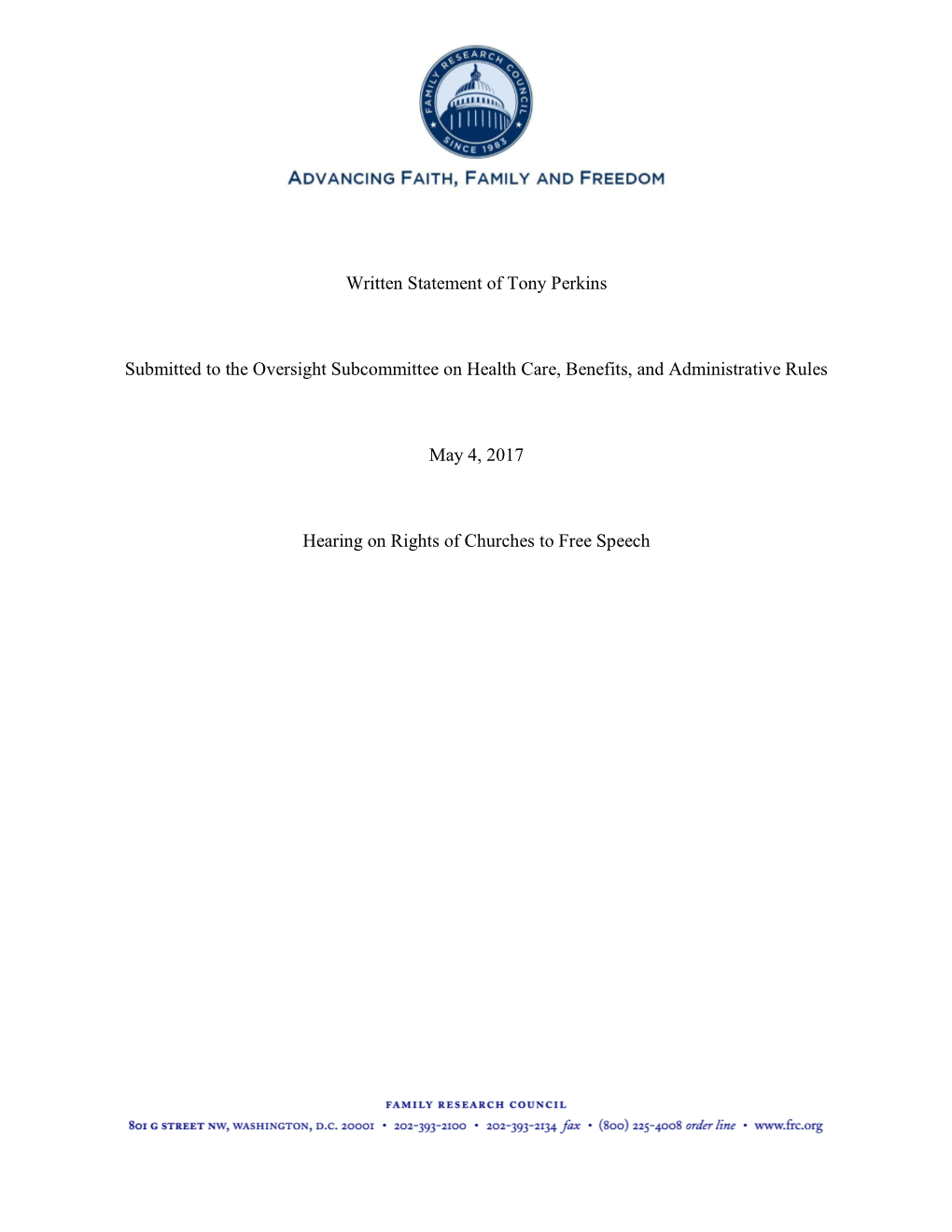 Written Statement of Tony Perkins Submitted to the Oversight Subcommittee on Health Care, Benefits, and Administrative Rules Ma