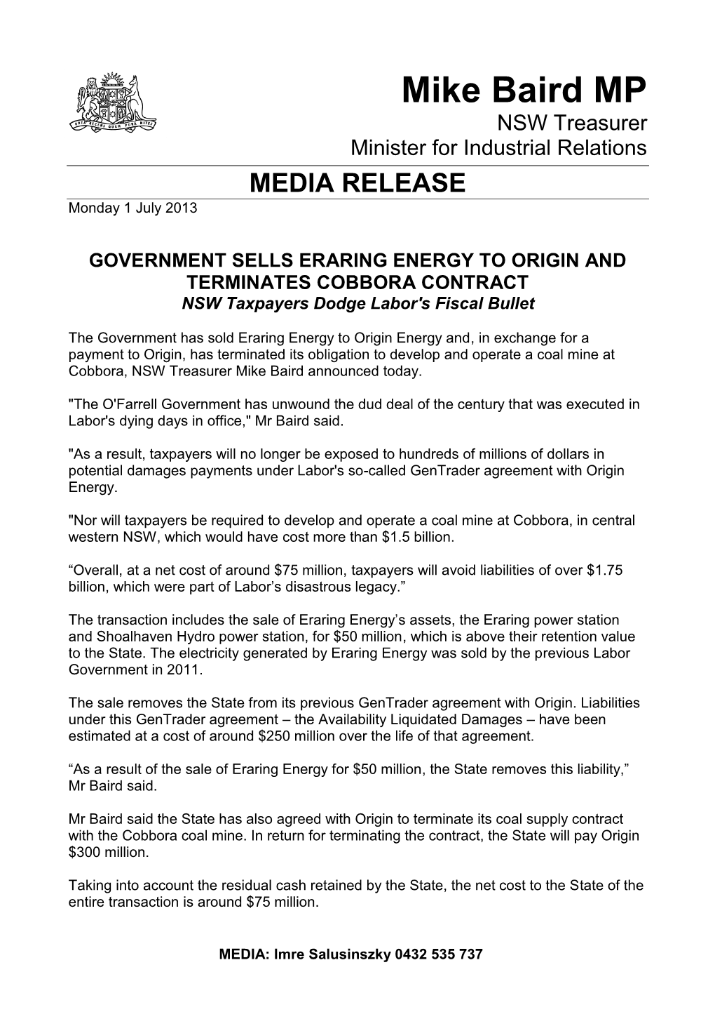 GOVERNMENT SELLS ERARING ENERGY to ORIGIN and TERMINATES COBBORA CONTRACT NSW Taxpayers Dodge Labor's Fiscal Bullet