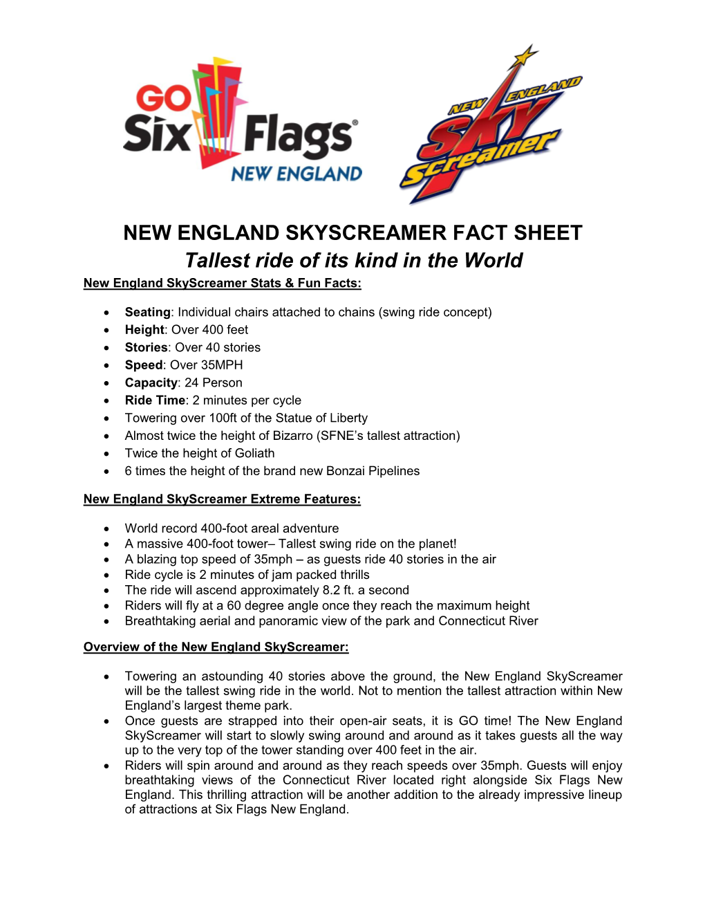 NEW ENGLAND SKYSCREAMER FACT SHEET Tallest Ride of Its Kind in the World New England Skyscreamer Stats & Fun Facts