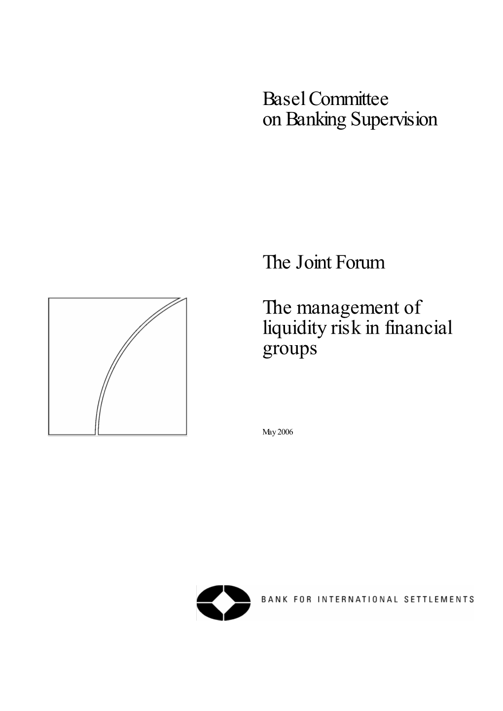 The Management of Liquidity Risk in Financial Groups
