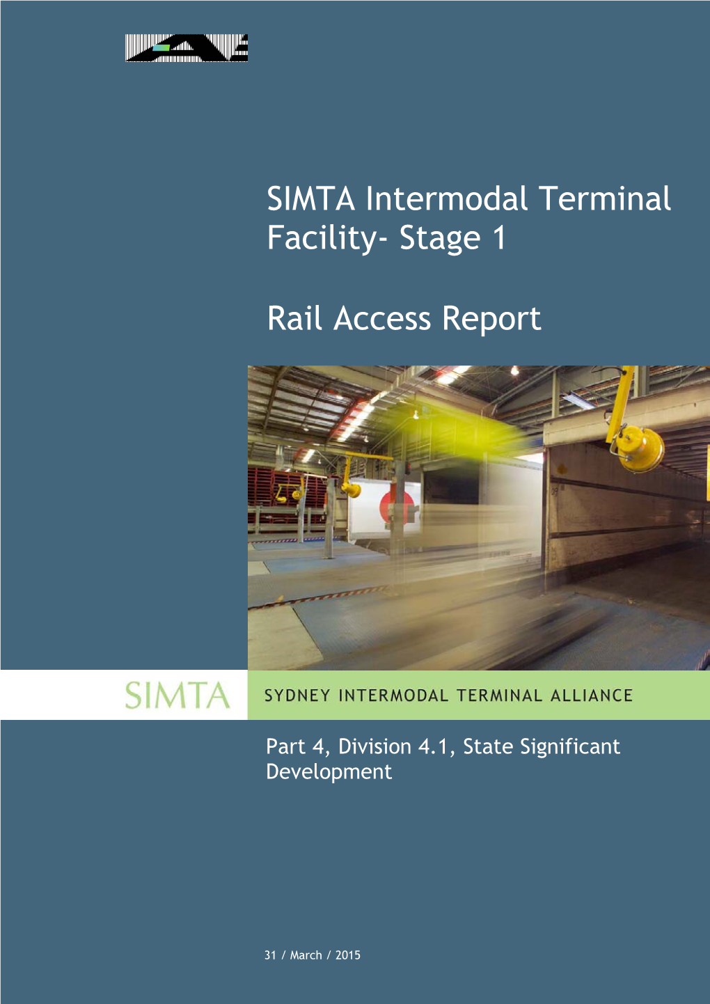 SIMTA Intermodal Terminal Facility- Stage 1 Rail Access Report