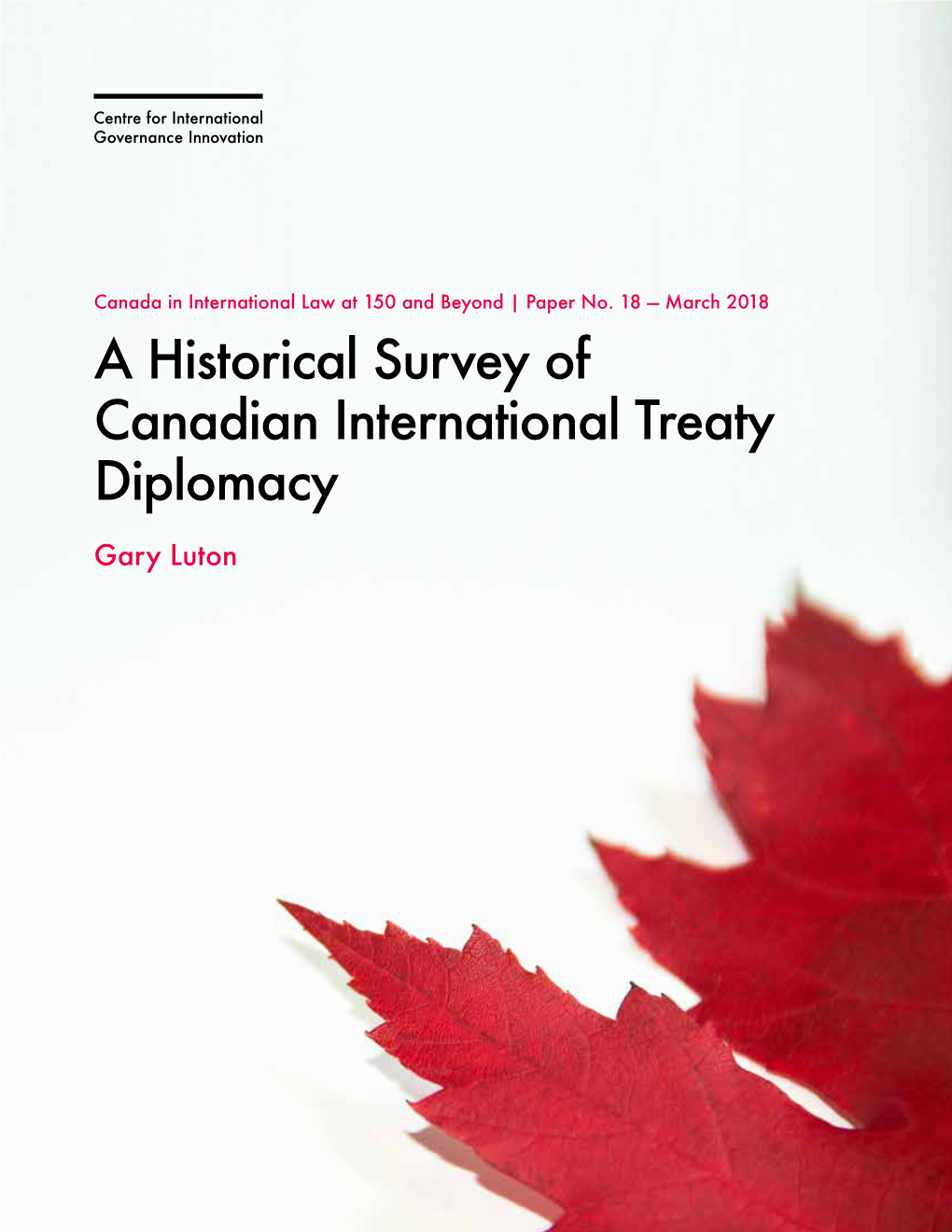 A Historical Survey of Canadian International Treaty Diplomacy