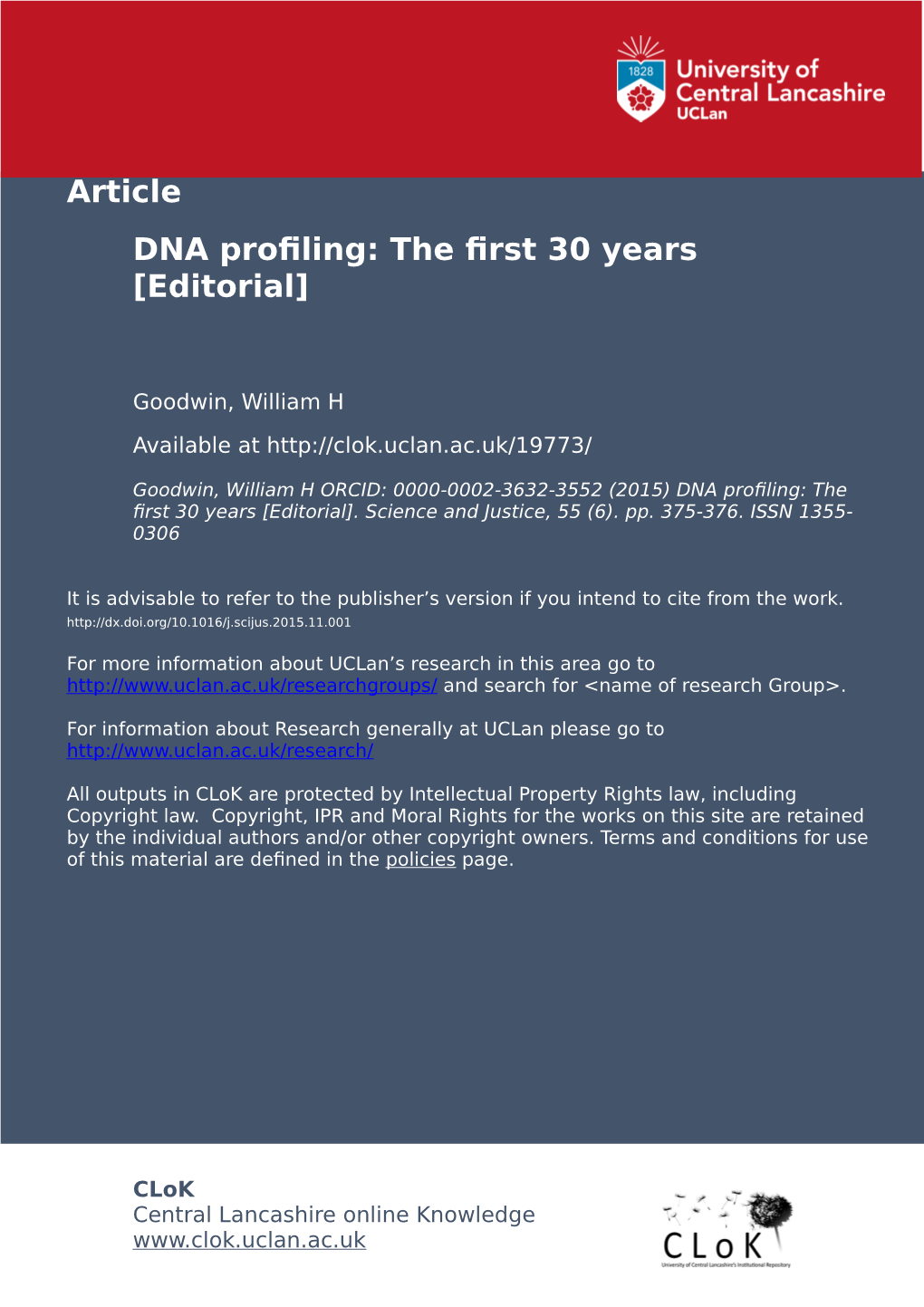 DNA Profiling: the First 30 Years This Year Marks 30 Years Since The