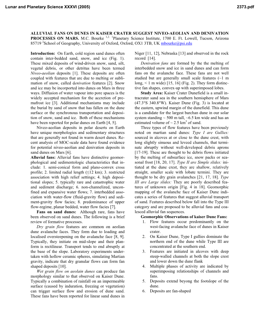 Alluvial Fans on Dunes in Kaiser Crater Suggest Niveo-Aeolian and Denivation Processes on Mars