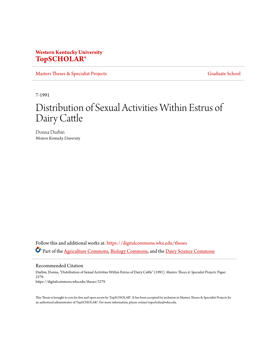 Distribution of Sexual Activities Within Estrus of Dairy Cattle Donna Durbin Western Kentucky University