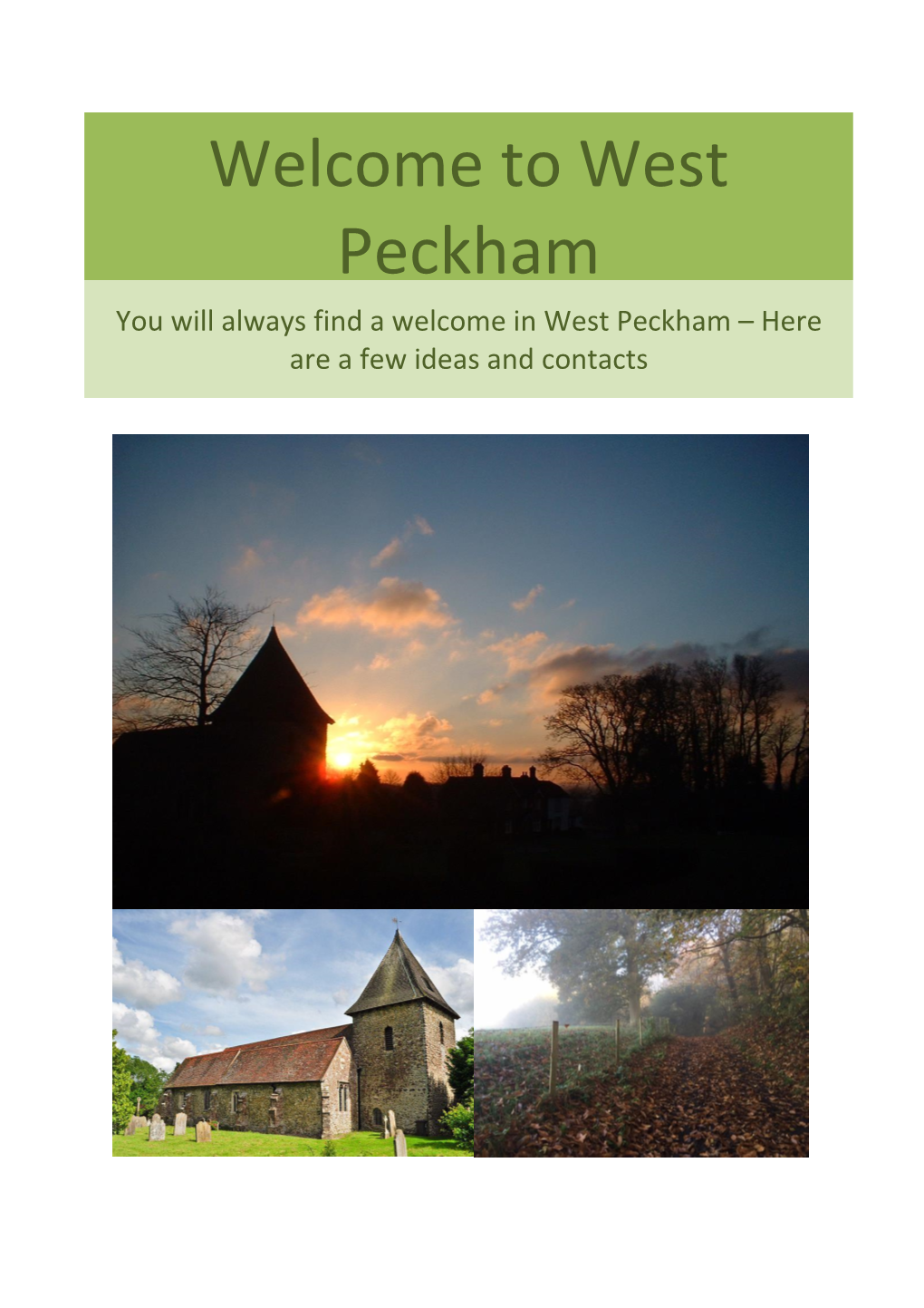 West Peckham Parish Council Is a Civil Local Authority and Is the First Tier of Local Government