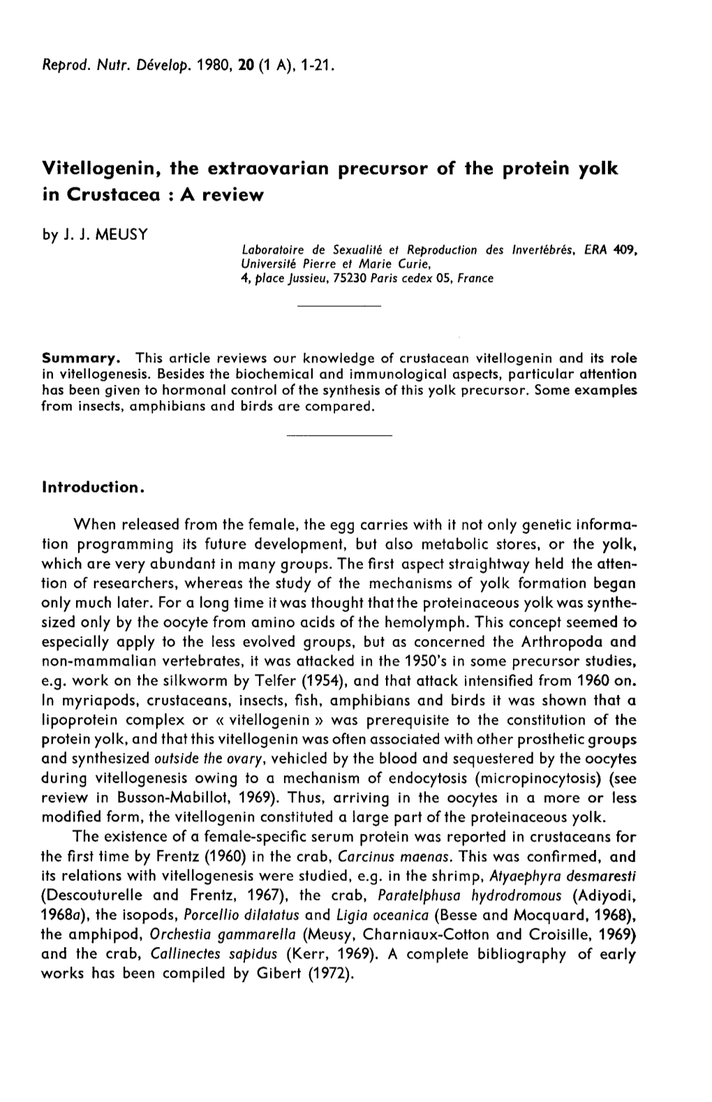 During Vitellogenesis Owing to a Mechanism of Endocytosis (Micropinocytosis) (See Review in Busson-Mabillot, 1969)