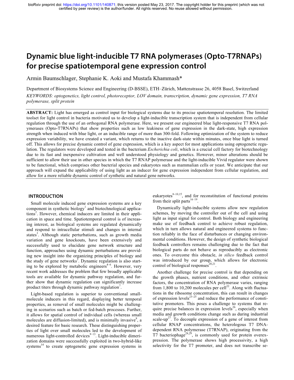 Dynamic Blue Light-Inducible T7 RNA Polymerases (Opto-T7rnaps) for Precise Spatiotemporal Gene Expression Control Armin Baumschlager, Stephanie K