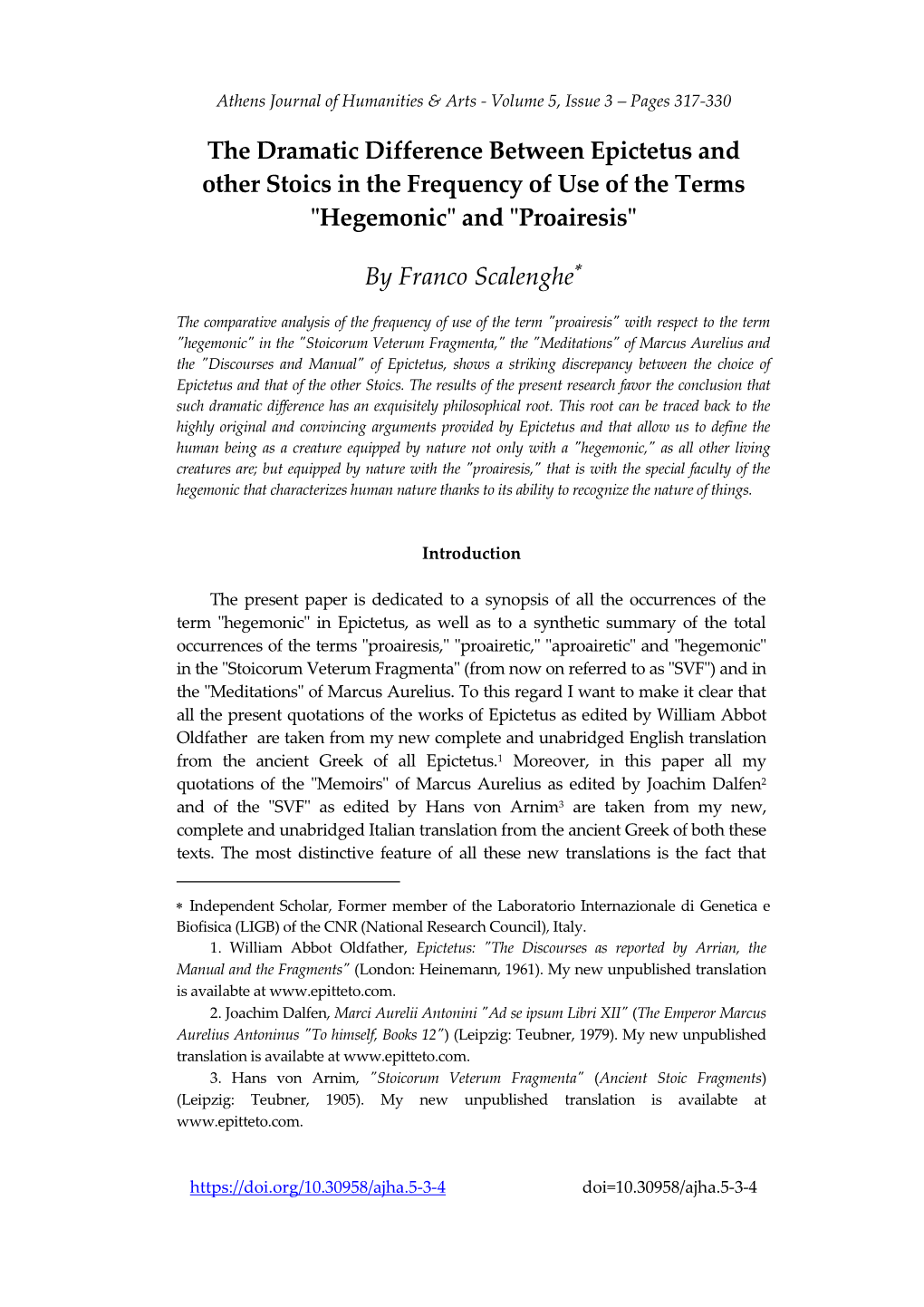 The Dramatic Difference Between Epictetus and Other Stoics in the Frequency of Use of the Terms "Hegemonic" and "Proairesis"