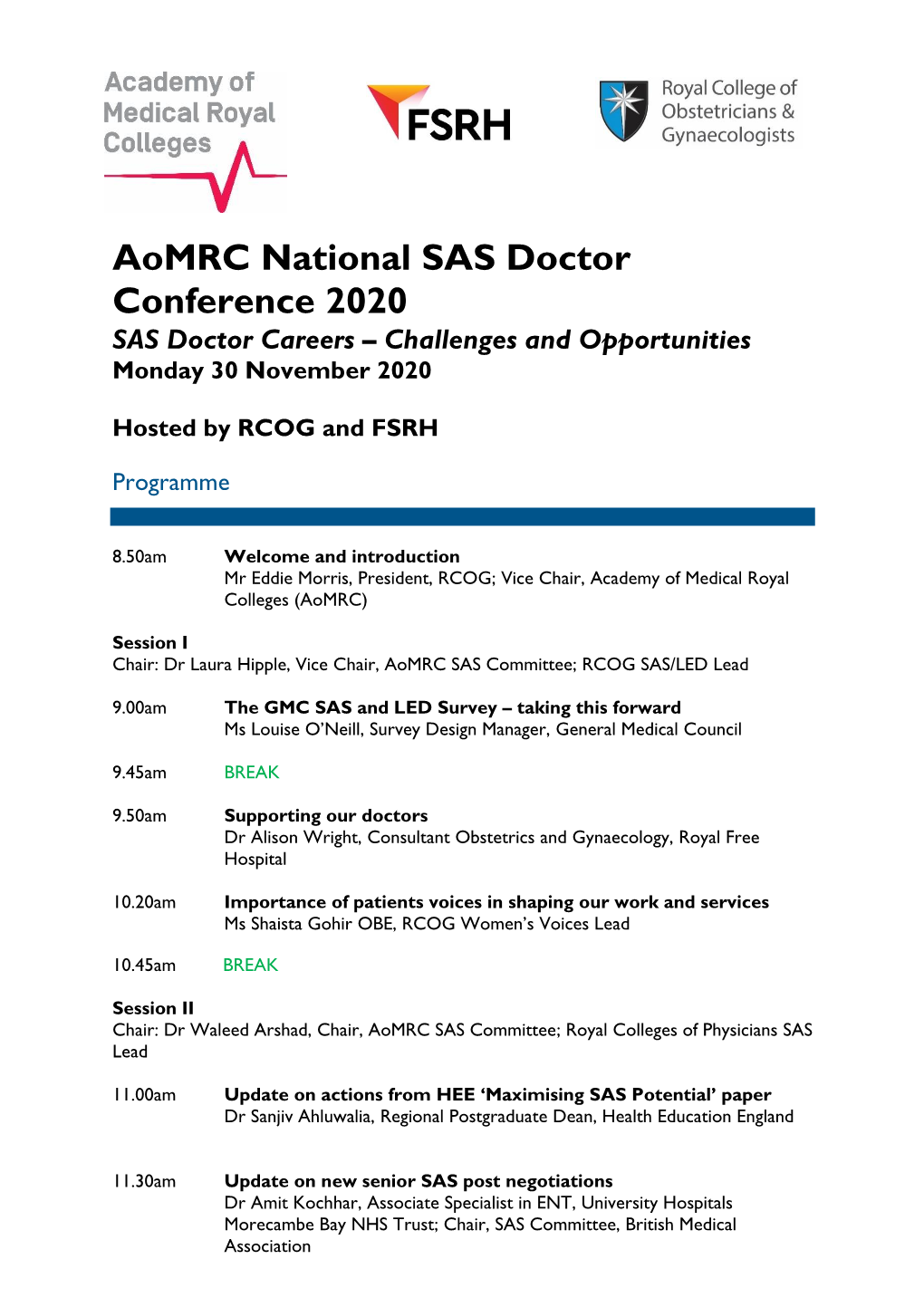 Aomrc National SAS Doctor Conference 2020 SAS Doctor Careers – Challenges and Opportunities Monday 30 November 2020