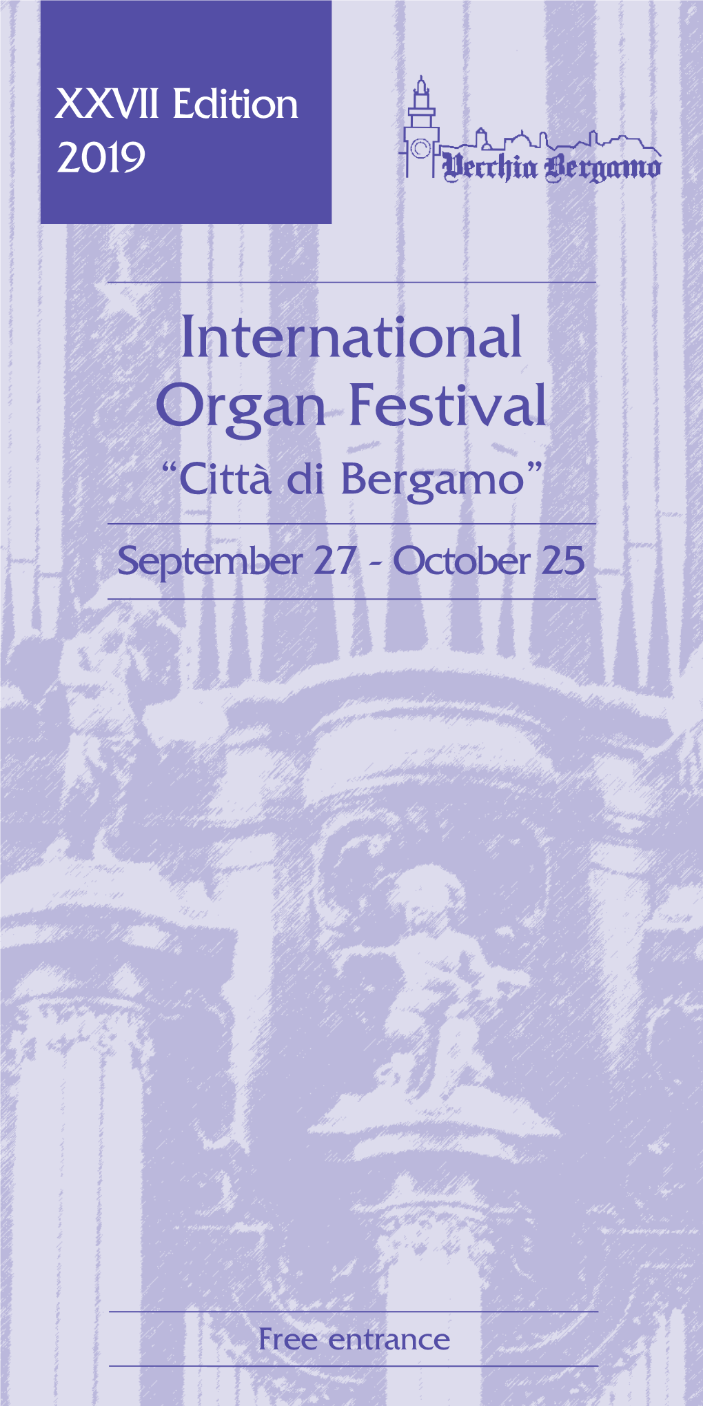 International Organ Festival “Città Di Bergamo” September 27 - October 25