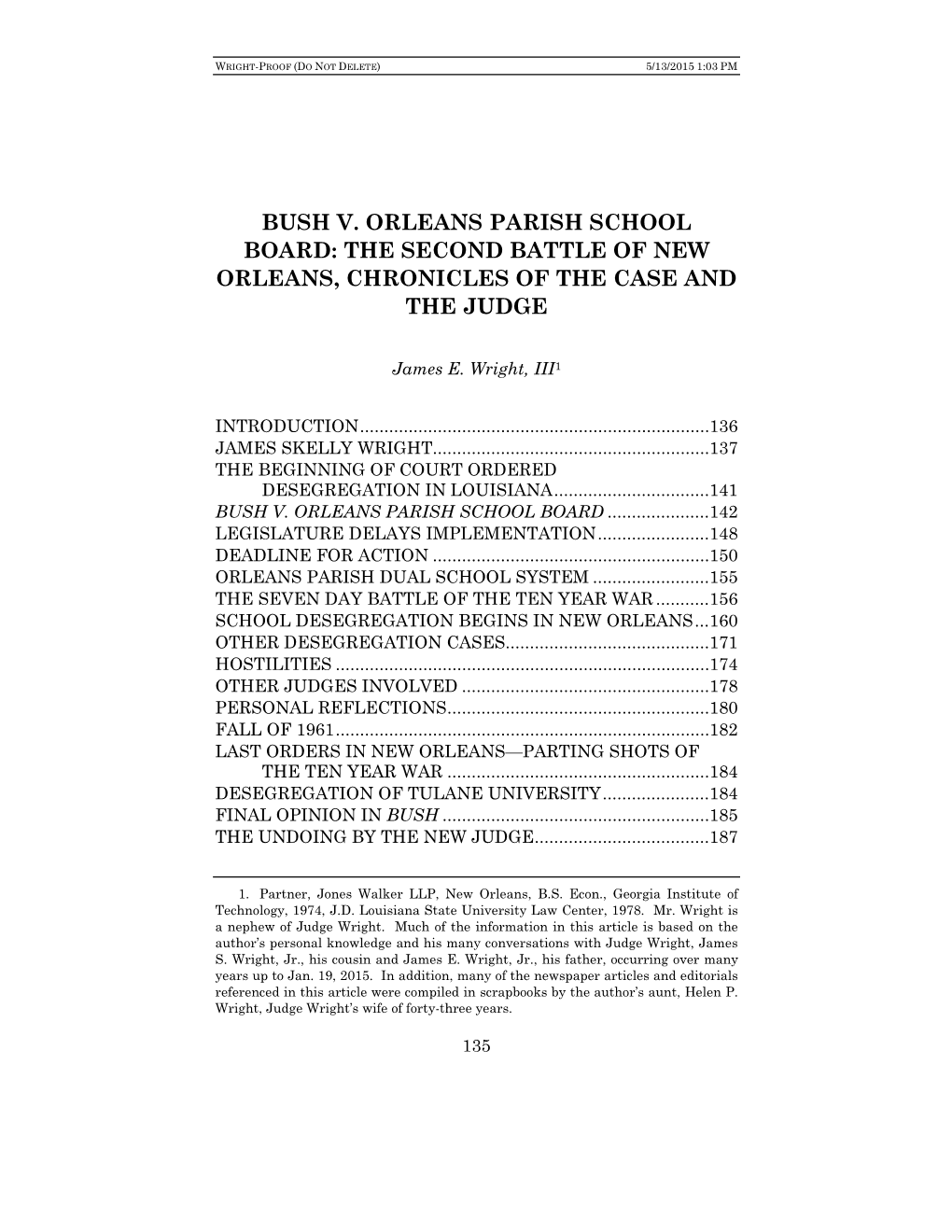 Bush V. Orleans Parish School Board: the Second Battle of New Orleans, Chronicles of the Case and the Judge