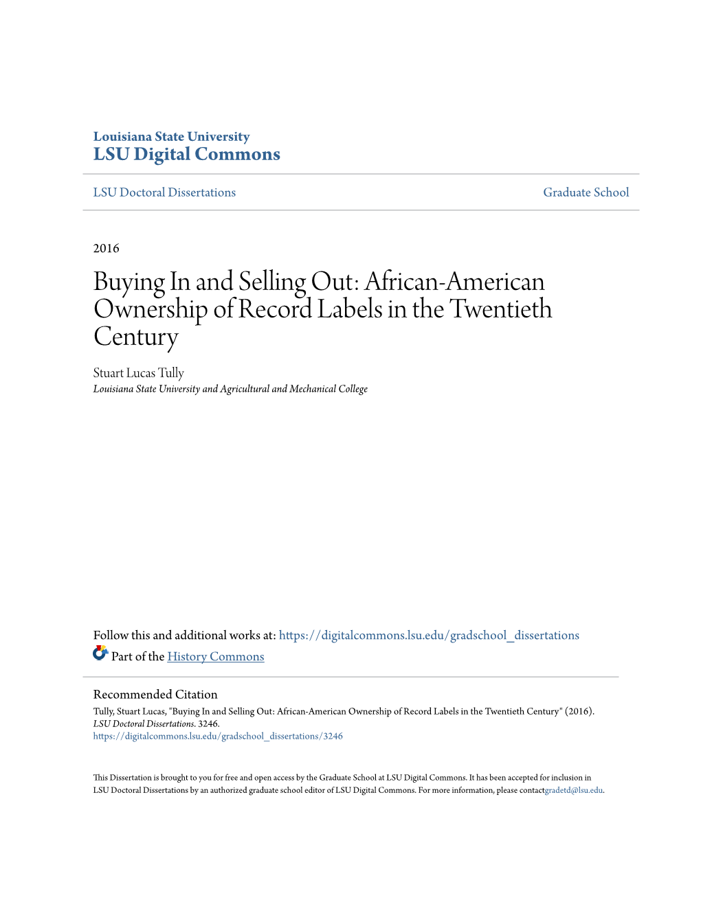 African-American Ownership of Record Labels in the Twentieth Century Stuart Lucas Tully Louisiana State University and Agricultural and Mechanical College