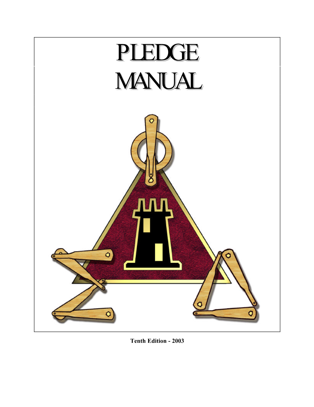 PLEDGE MANUAL of the SIGMA PHI DELTA FRATERNITY