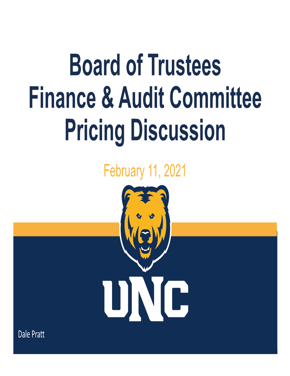 Board of Trustees Finance & Audit Committee Pricing Discussion