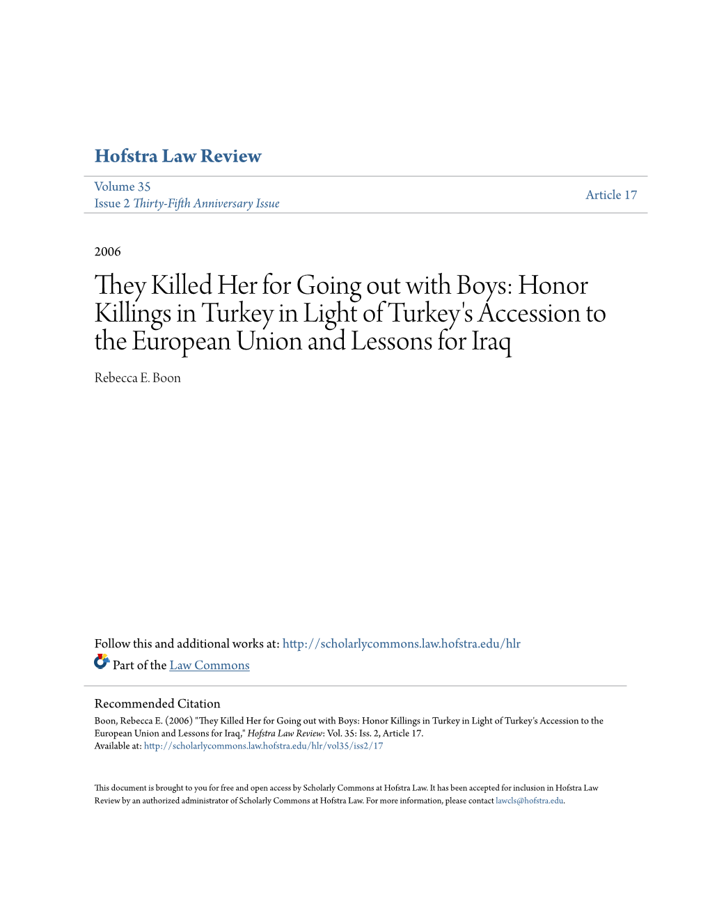 They Killed Her for Going out with Boys: Honor Killings in Turkey in Light of Turkey's Accession to the European Union and Lessons for Iraq Rebecca E