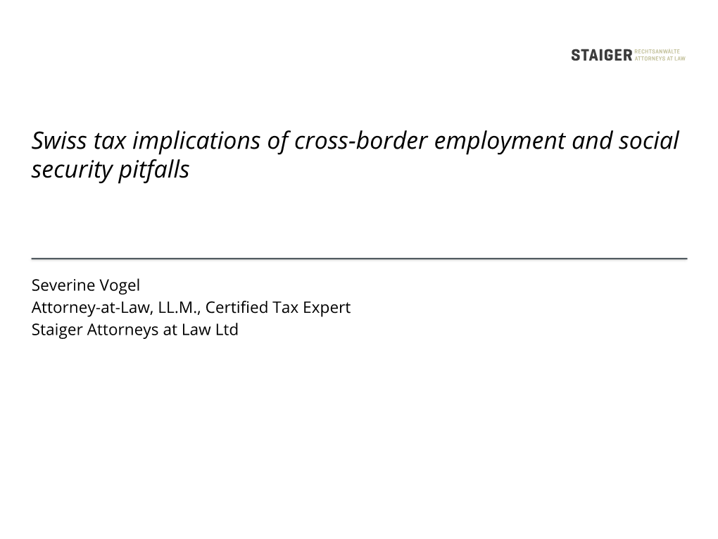 Swiss Tax Implications of Cross-Border Employment and Social Security Pitfalls