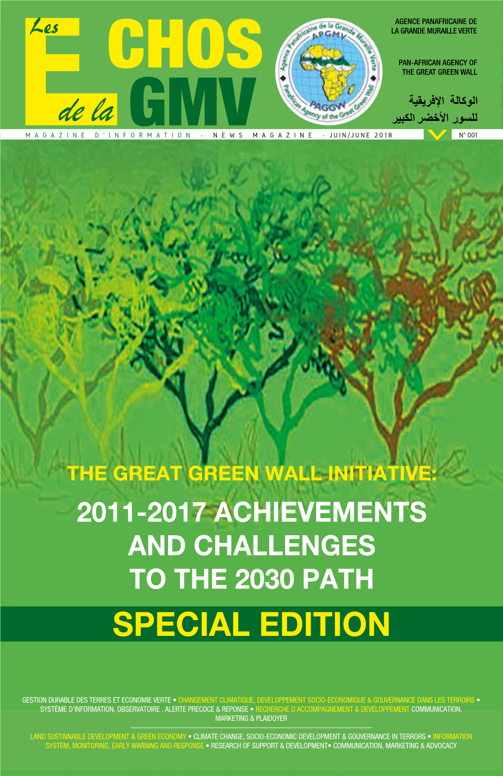The Great Green Wall Initiative: 2011-2017 Achievements and Challenges to the 2030 Path Special Edition