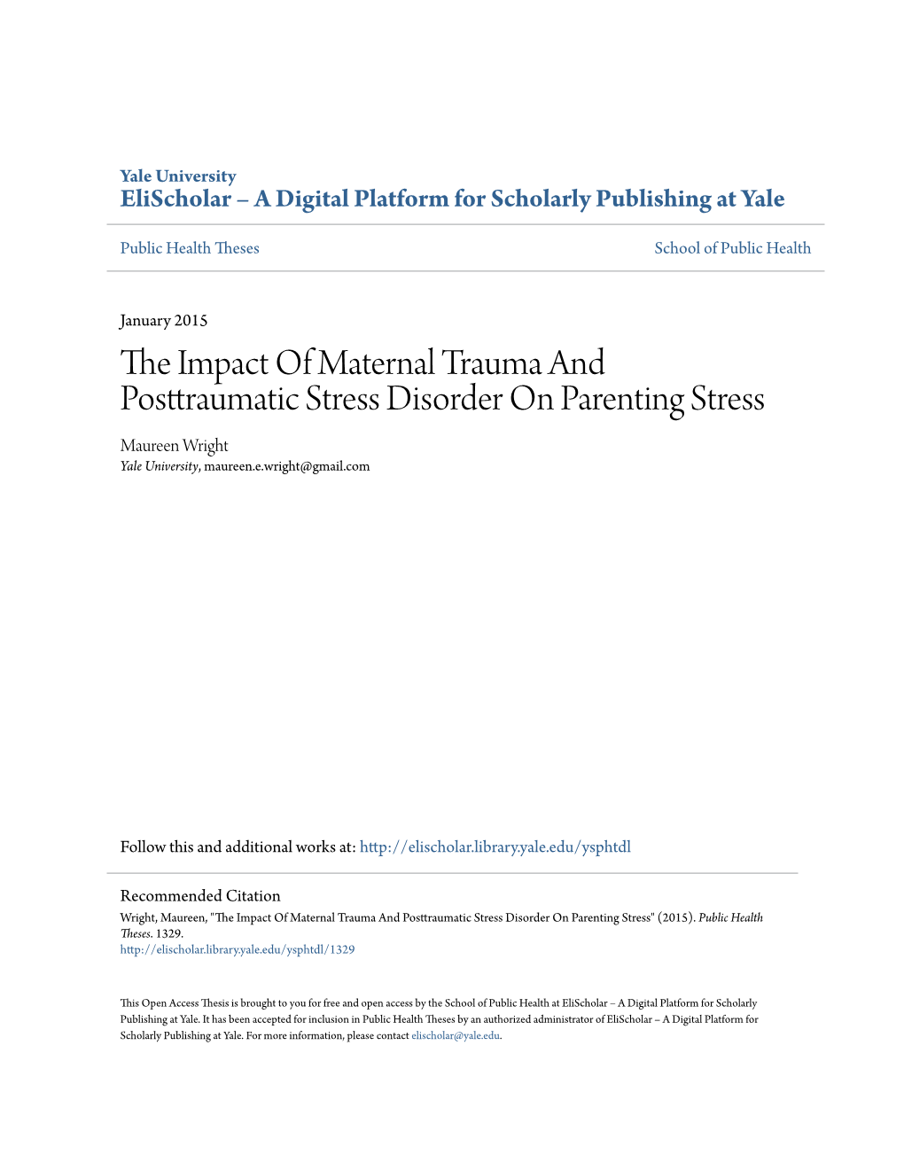 The Impact of Maternal Trauma and Posttraumatic Stress Disorder on Parenting Stress