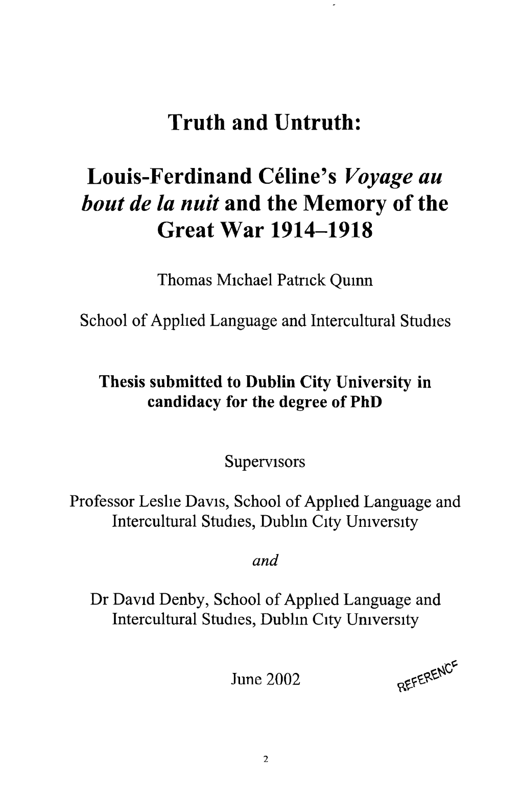 Truth and Untruth Louis-Ferdinand Céline's Voyage Au Bout De La Nuit and the Memory of the Great War 1914-1918