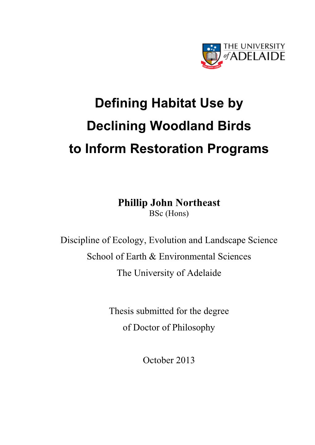 Defining Habitat Use by Declining Woodland Birds to Inform Restoration Programs