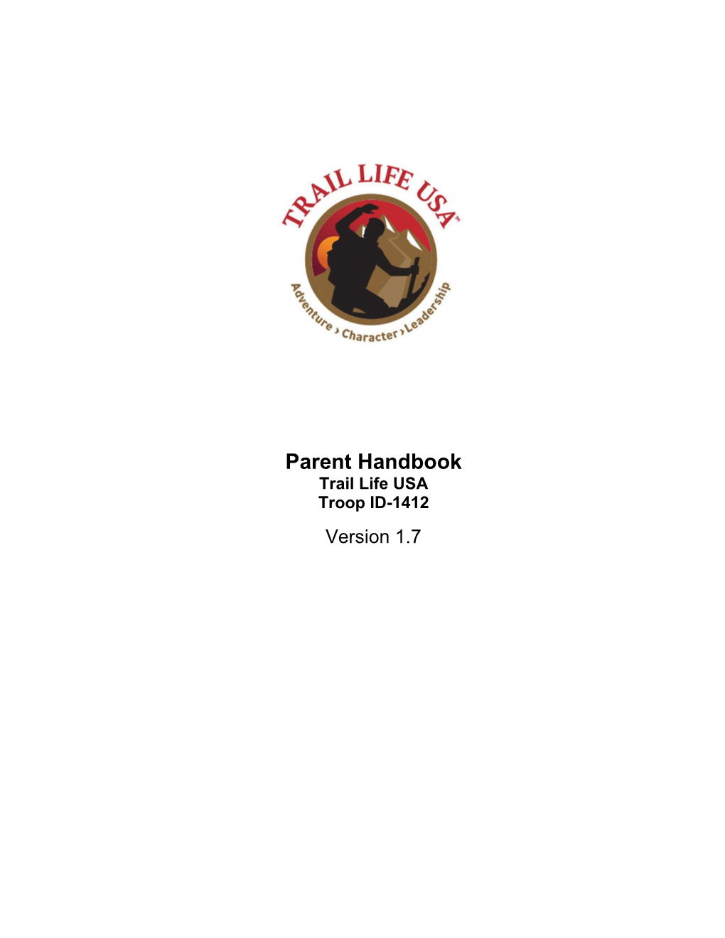 Parent Handbook Trail Life USA Troop ID-1412