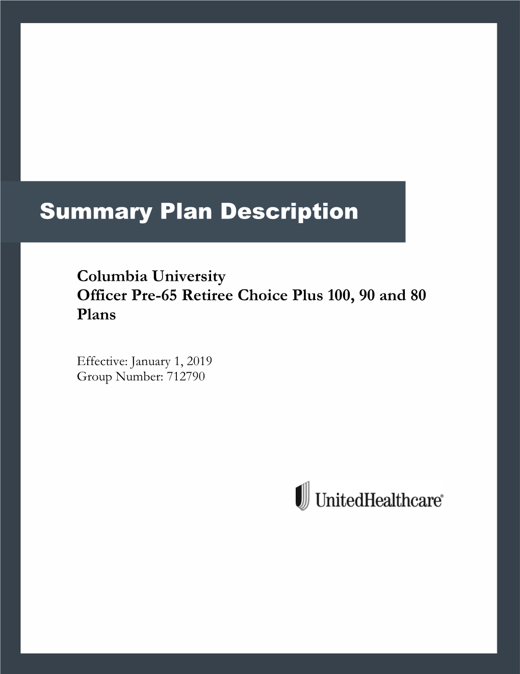 UHC Choice Plus 100, 90, 80 Summary Plan Description for Pre