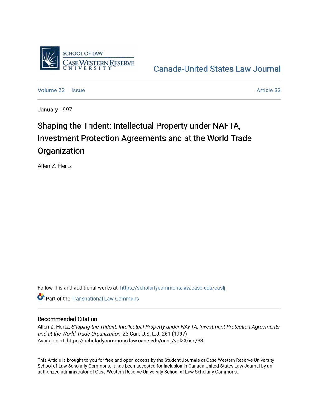 Intellectual Property Under NAFTA, Investment Protection Agreements and at the World Trade Organization