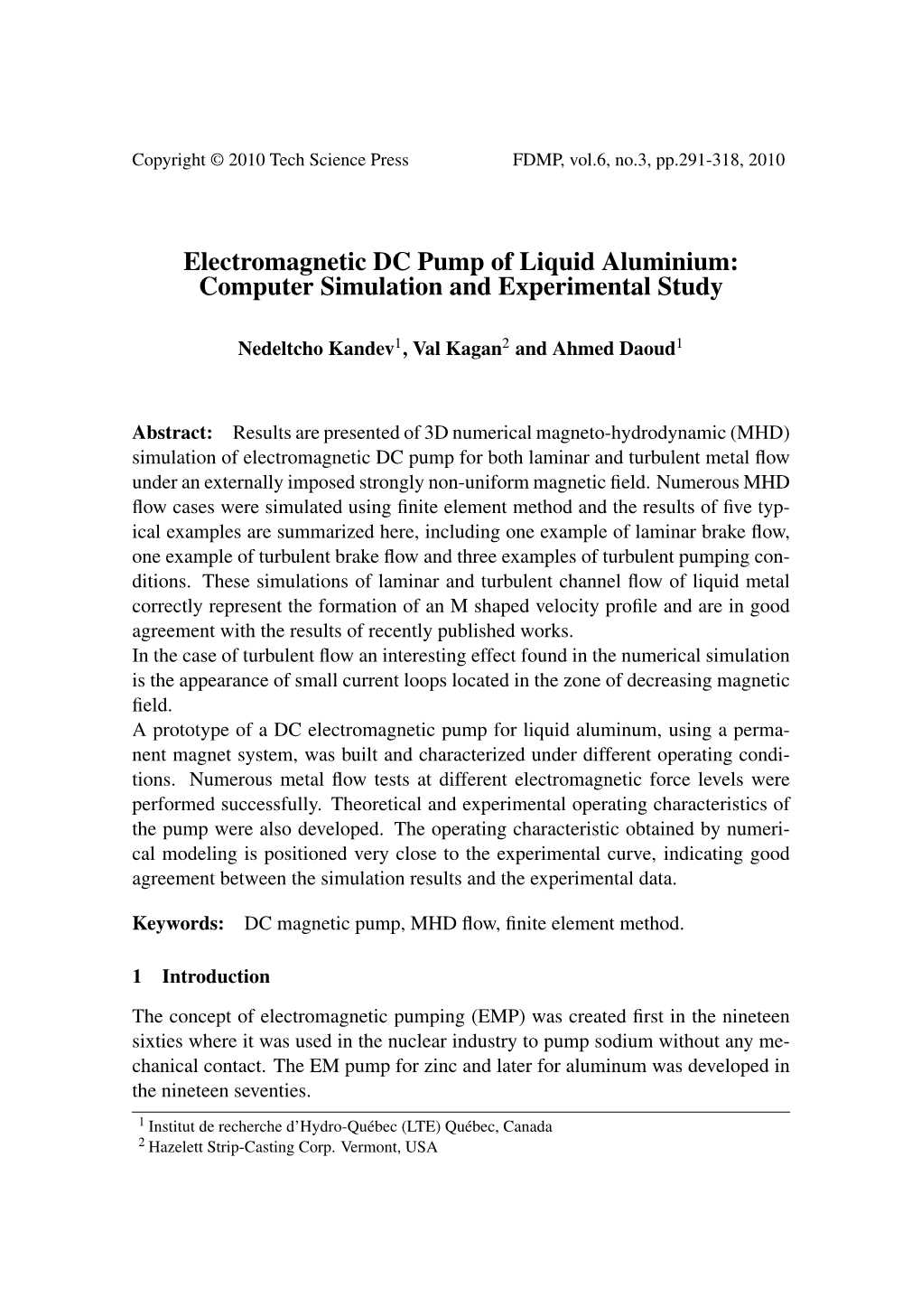 Electromagnetic DC Pump of Liquid Aluminium: Computer Simulation and Experimental Study