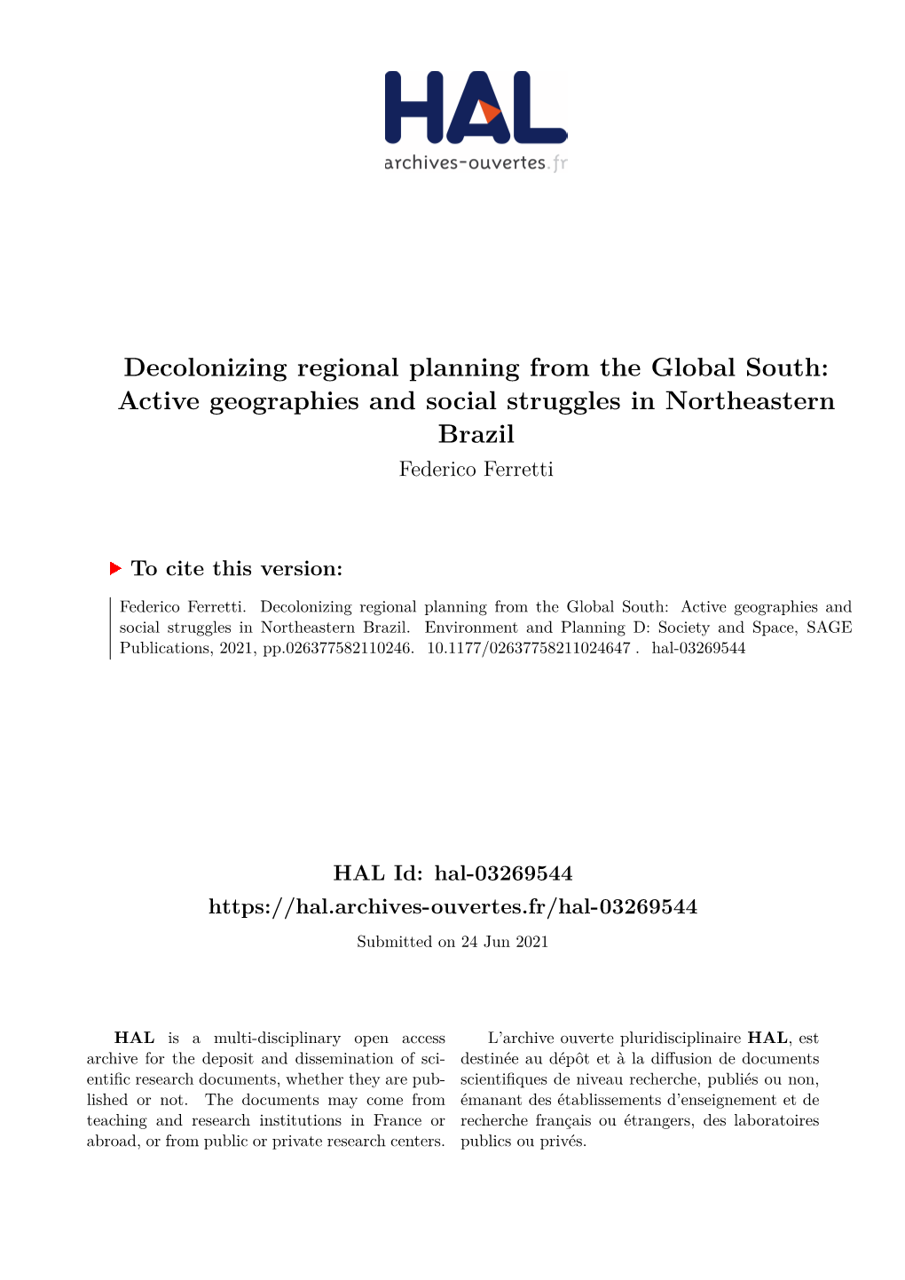 Decolonizing Regional Planning from the Global South: Active Geographies and Social Struggles in Northeastern Brazil Federico Ferretti