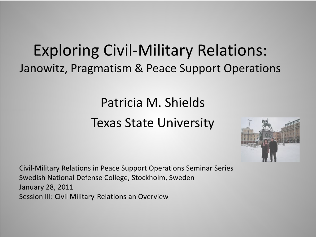 Exploring Civil-Military Relations: Janowitz, Pragmatism & Peace