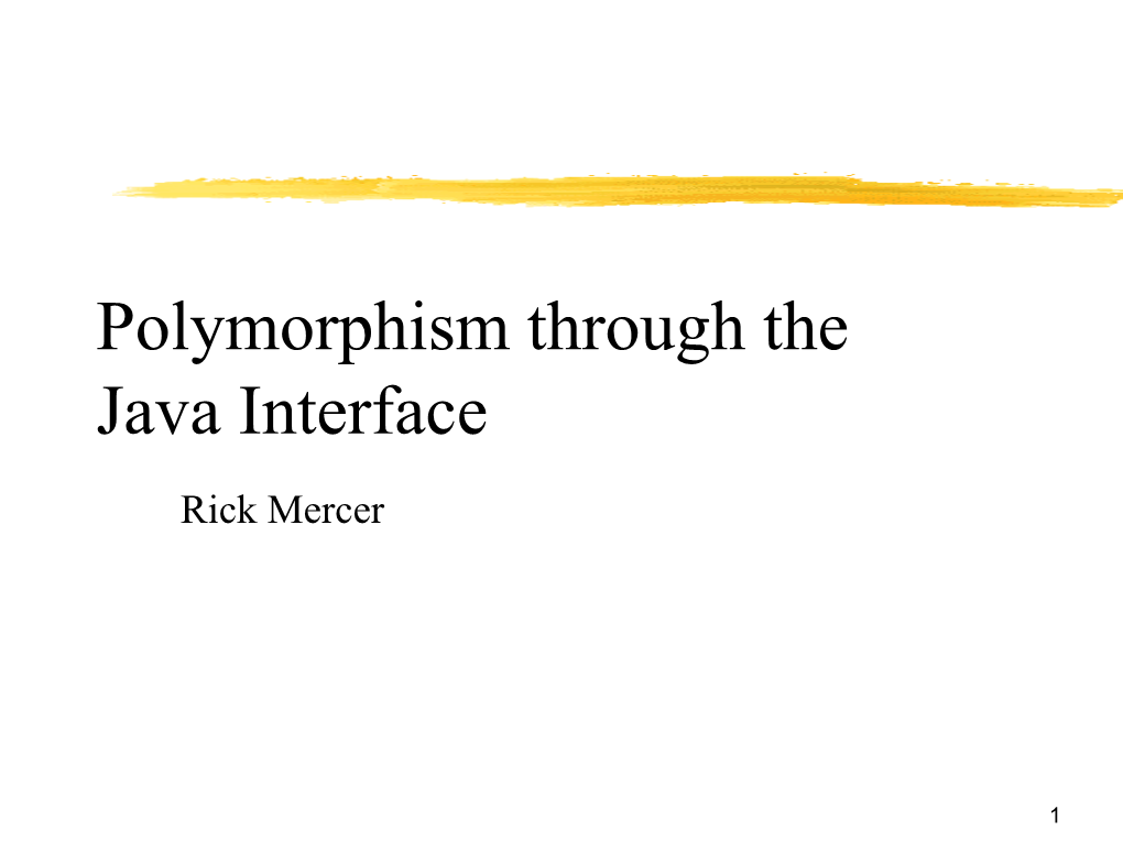 Polymorphism Through the Java Interface